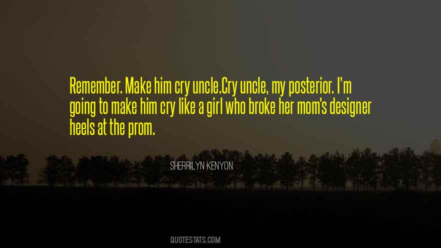 Make Him Cry Quotes #771599