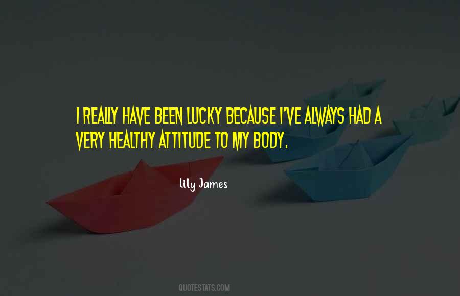 I Am The Lucky One Quotes #10728