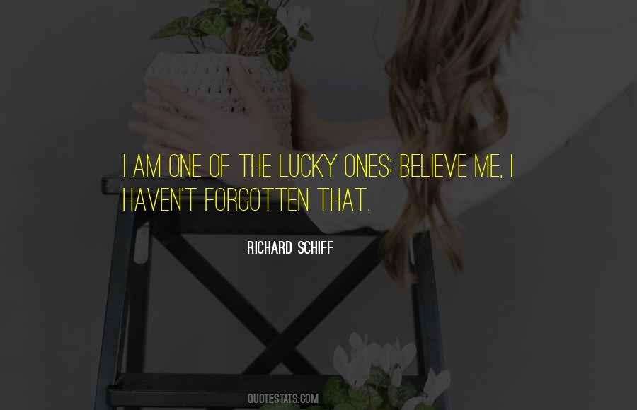 I Am The Lucky One Quotes #582530