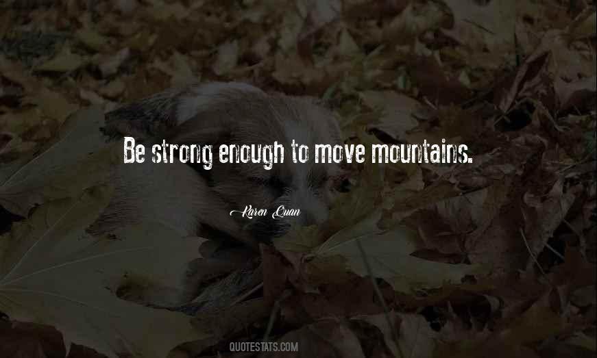Quotes About Mountains Love #1421270