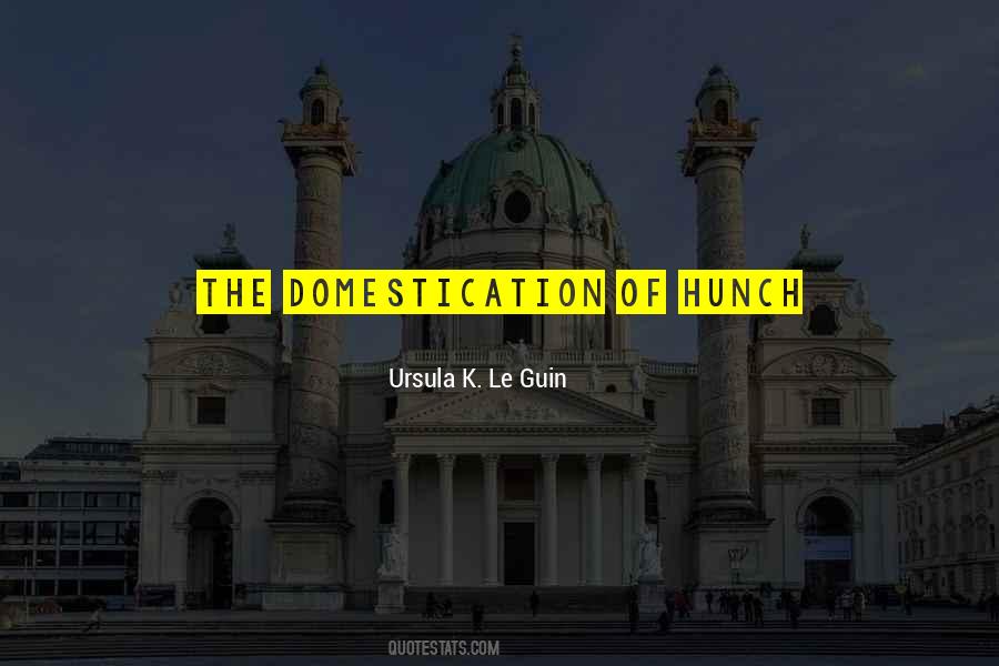 Quotes About Hunch #1858544