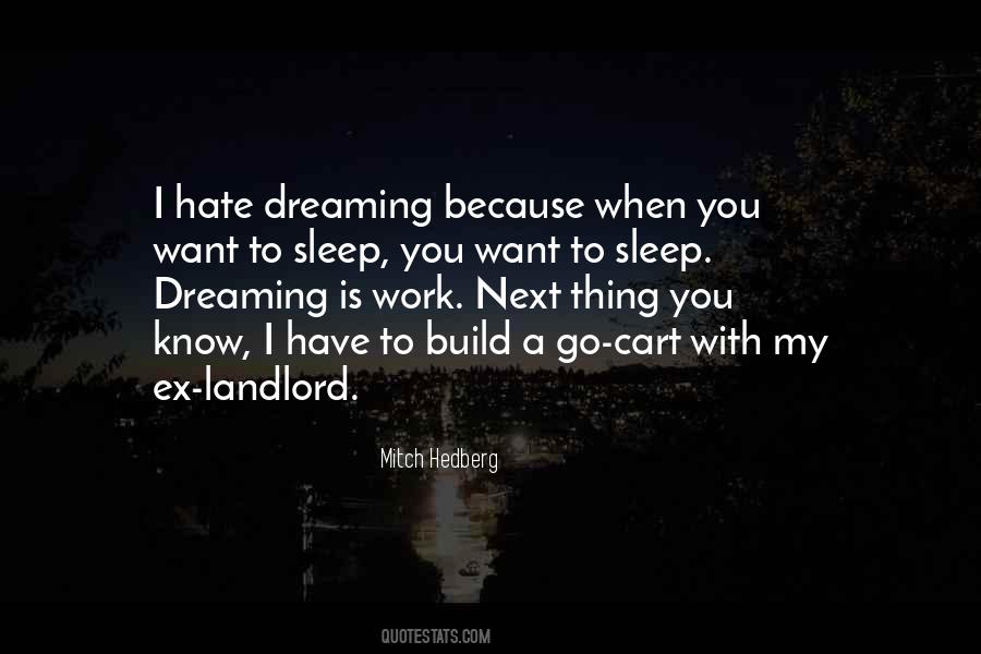 When You Have A Dream Quotes #1051661