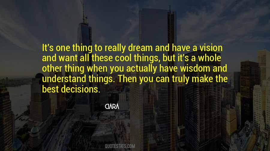 When You Have A Dream Quotes #1053316