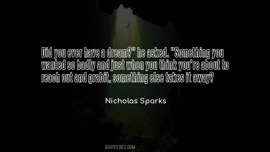 When You Have A Dream Quotes #1174325