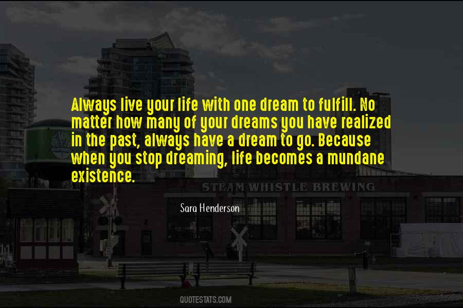 When You Have A Dream Quotes #1271656