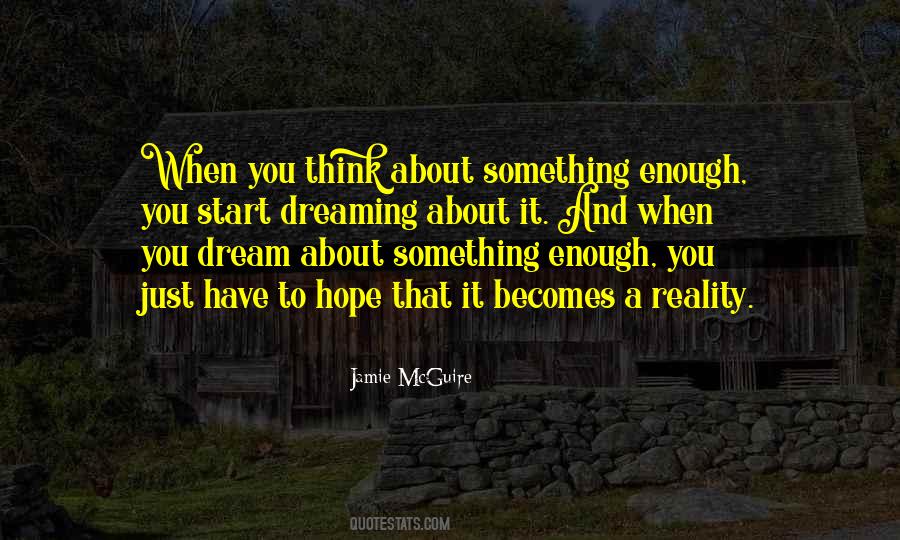 When You Have A Dream Quotes #1277494