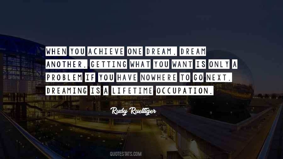 When You Have A Dream Quotes #1491017