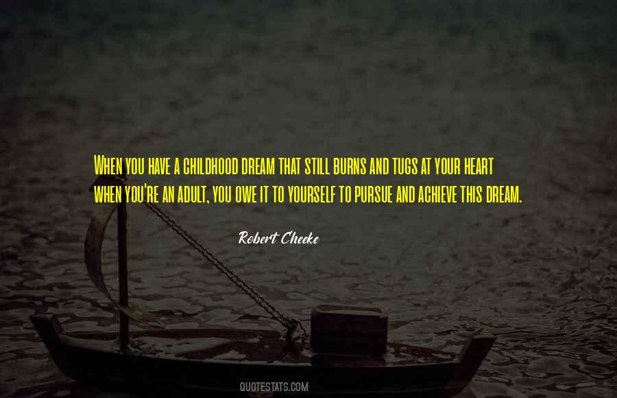 When You Have A Dream Quotes #1567108