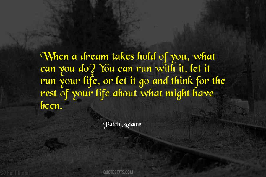 When You Have A Dream Quotes #1716346