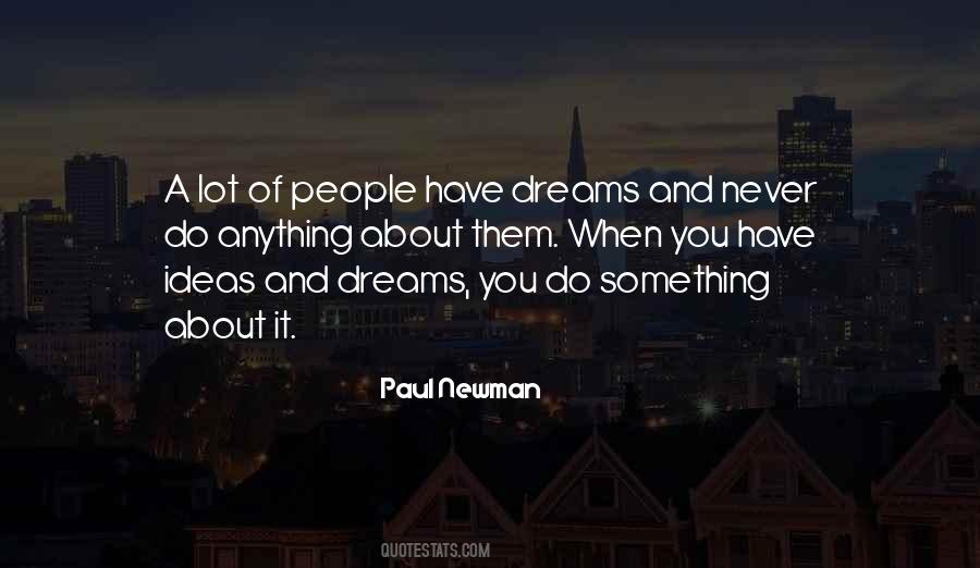 When You Have A Dream Quotes #298589