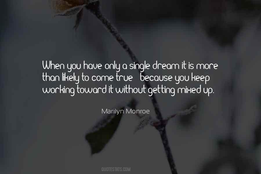 When You Have A Dream Quotes #430125