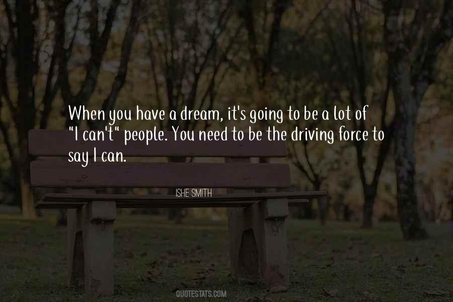 When You Have A Dream Quotes #842053