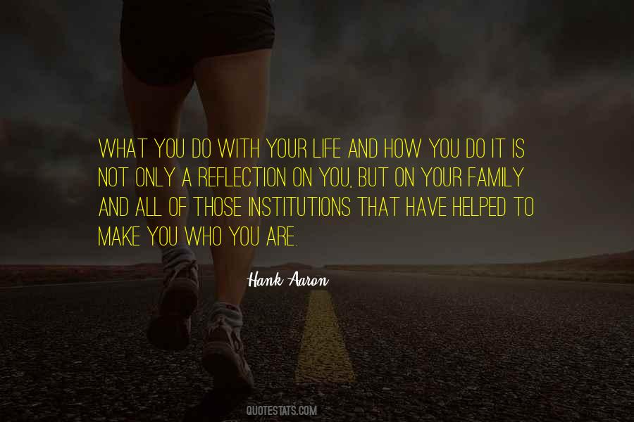 Family Reflection Quotes #1740763