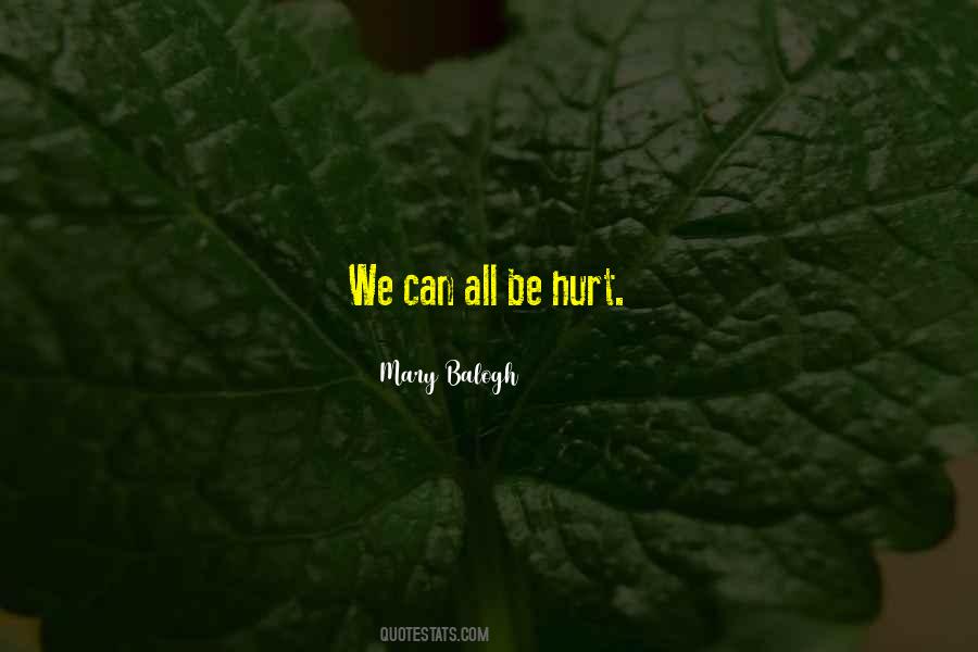 We All Hurt Quotes #1198373