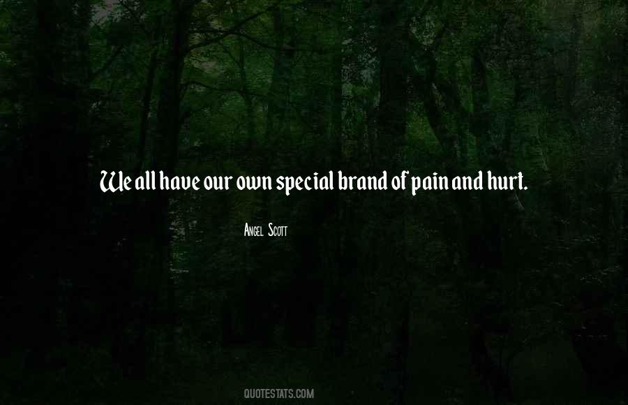 We All Hurt Quotes #1386802