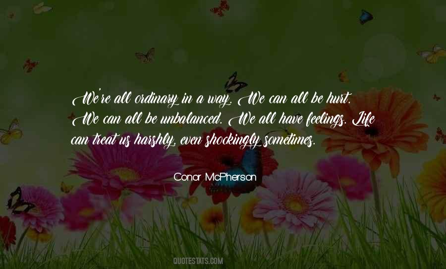 We All Hurt Quotes #1647518
