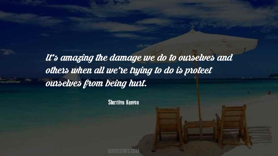 We All Hurt Quotes #630378