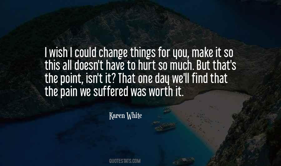 We All Hurt Quotes #645816