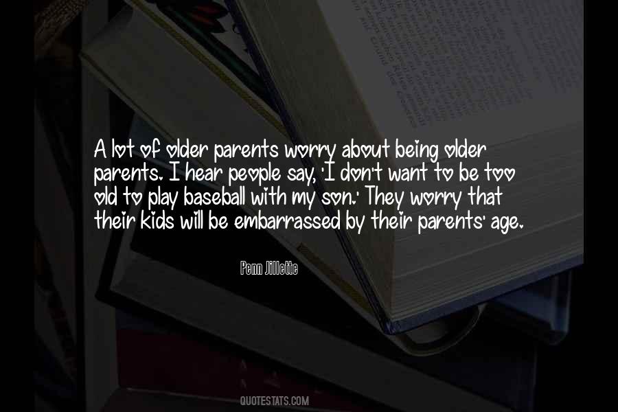 Parents Old Age Quotes #1794294