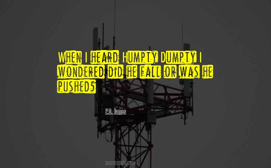 Quotes About Humpty #1456271