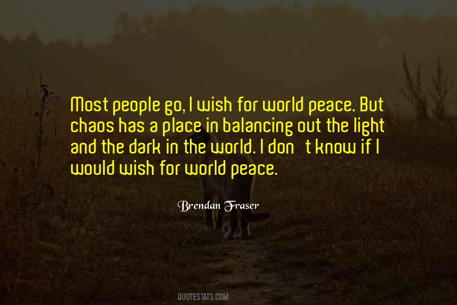 The World Is A Dark Place Quotes #1651666