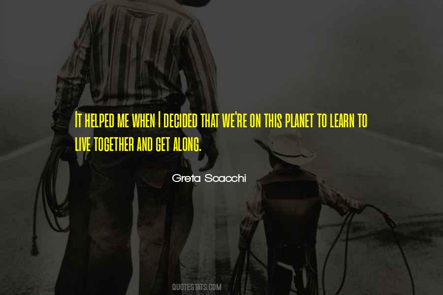 We Live And Learn Quotes #450711