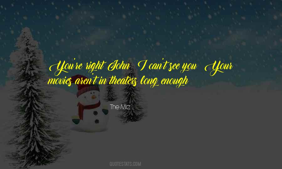 Long Movies Quotes #1126513