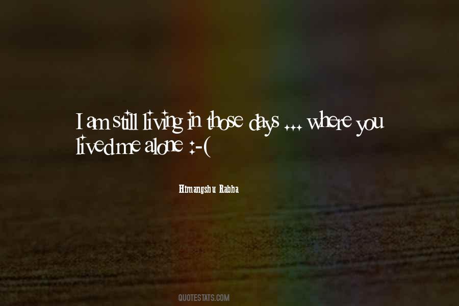I Am Still Alone Quotes #703020