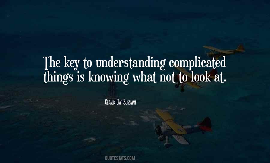 Understanding Is The Key Quotes #1194845