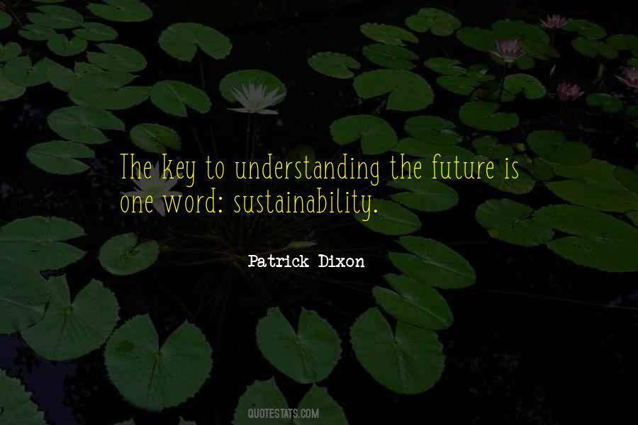 Understanding Is The Key Quotes #620484
