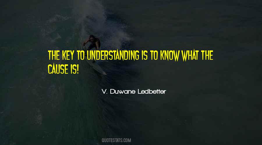 Understanding Is The Key Quotes #914556