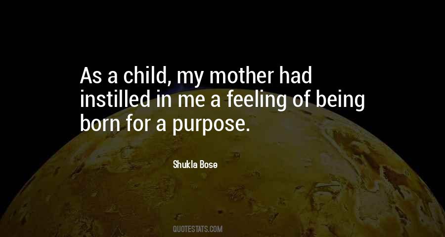 Born For A Purpose Quotes #970024