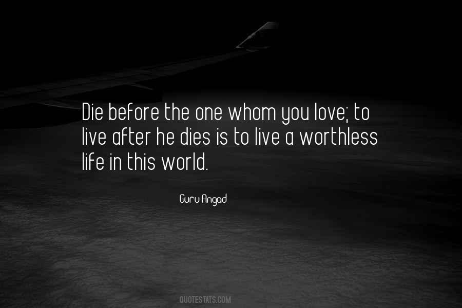 When The Love Of Your Life Dies Quotes #322911