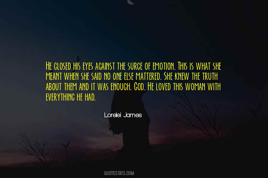 She Is Enough Quotes #1461897