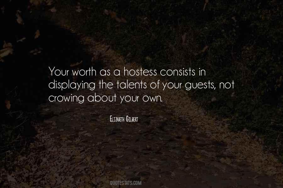 Your Worth Consists In What You Are Quotes #1324770
