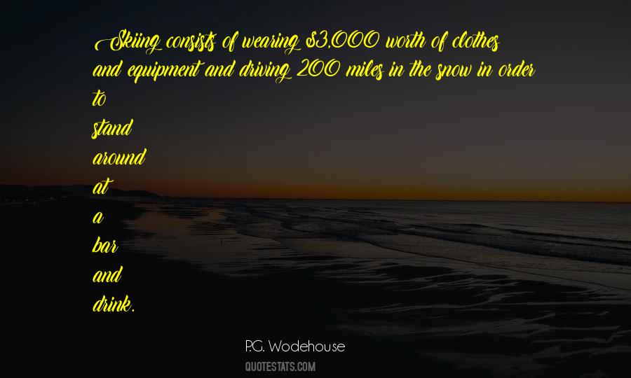 Your Worth Consists In What You Are Quotes #215551