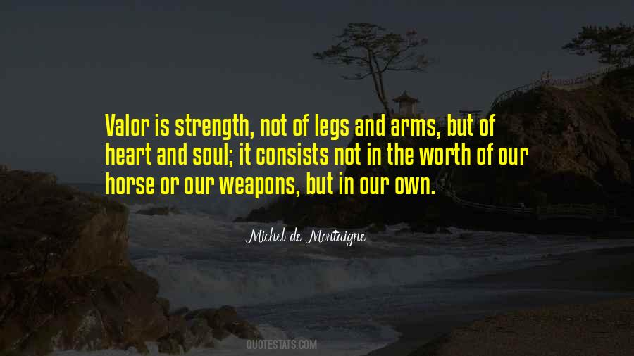 Your Worth Consists In What You Are Quotes #963681