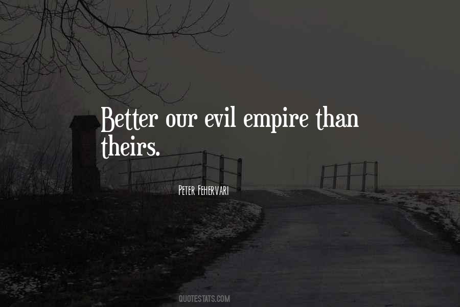 Evil Empire Quotes #342616