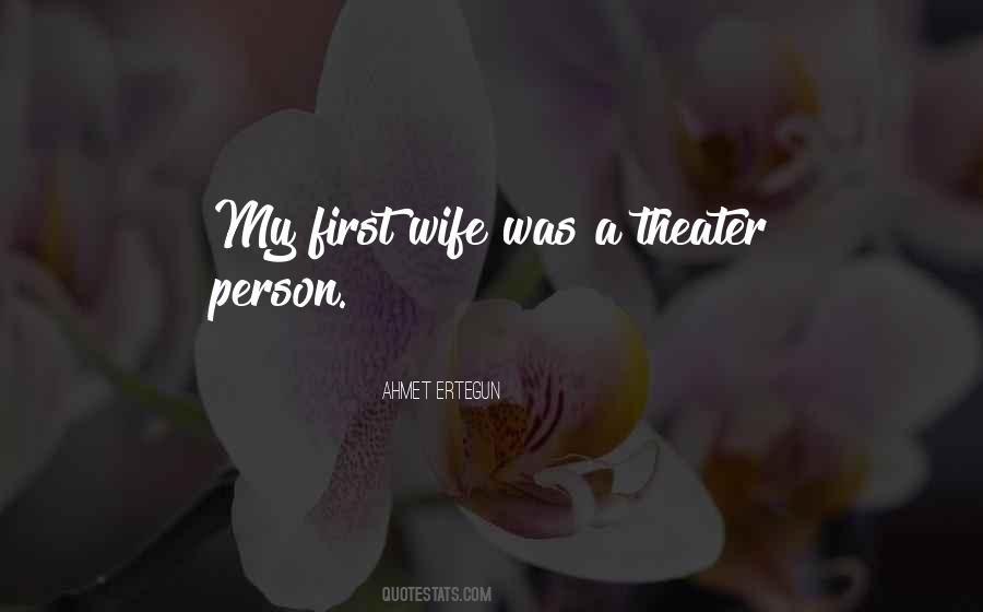 First Wife Quotes #1302202