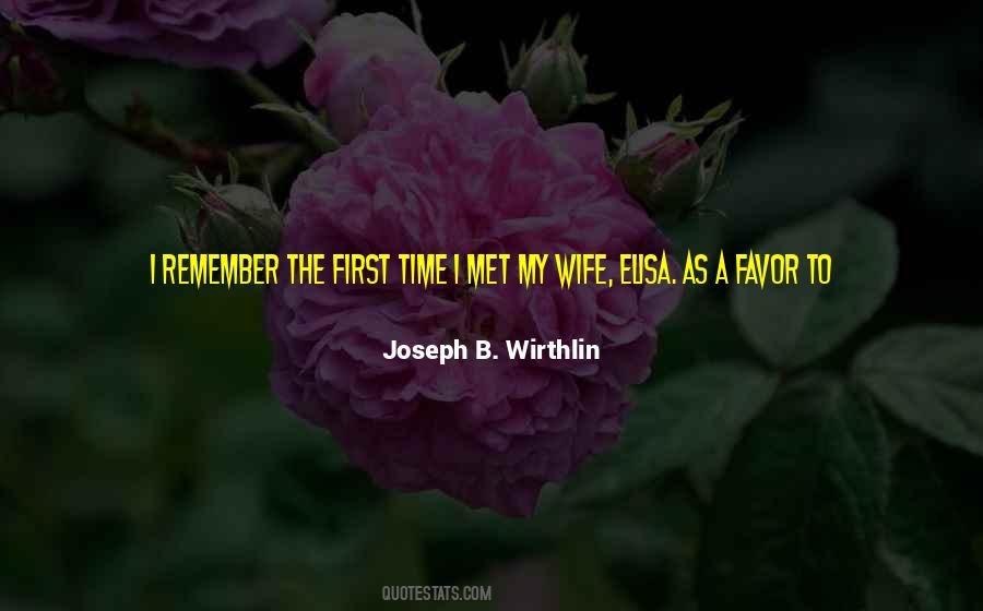 First Wife Quotes #369937