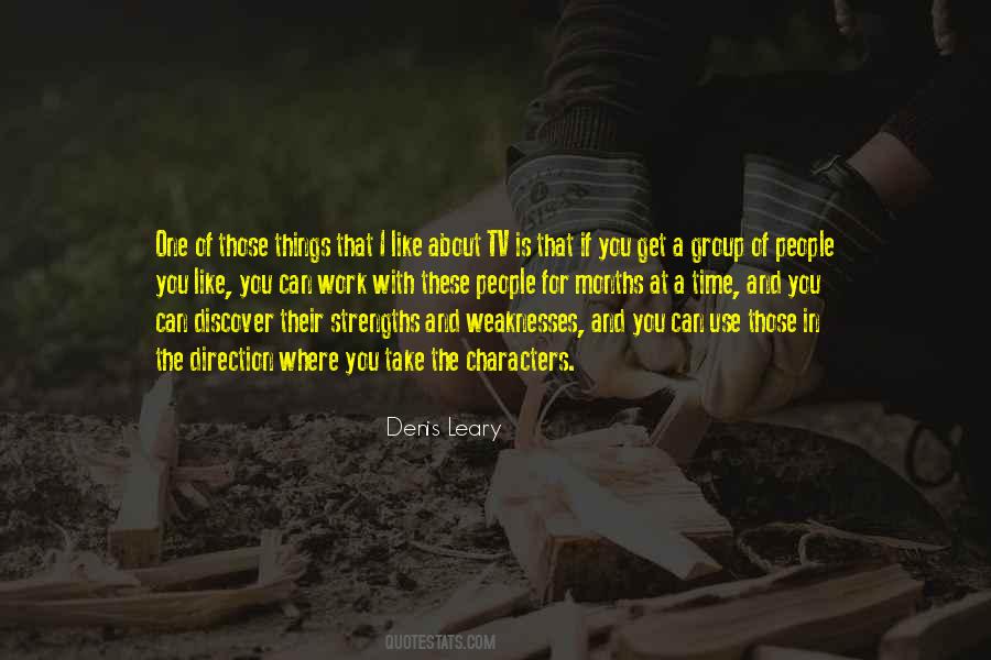 Work On Your Weaknesses Quotes #1227977