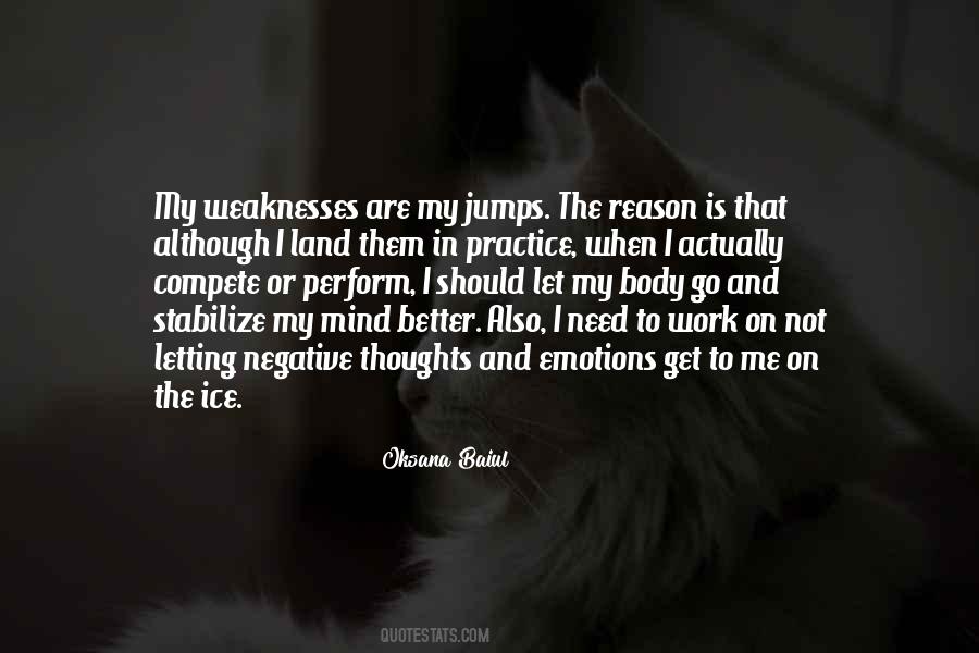 Work On Your Weaknesses Quotes #1300138