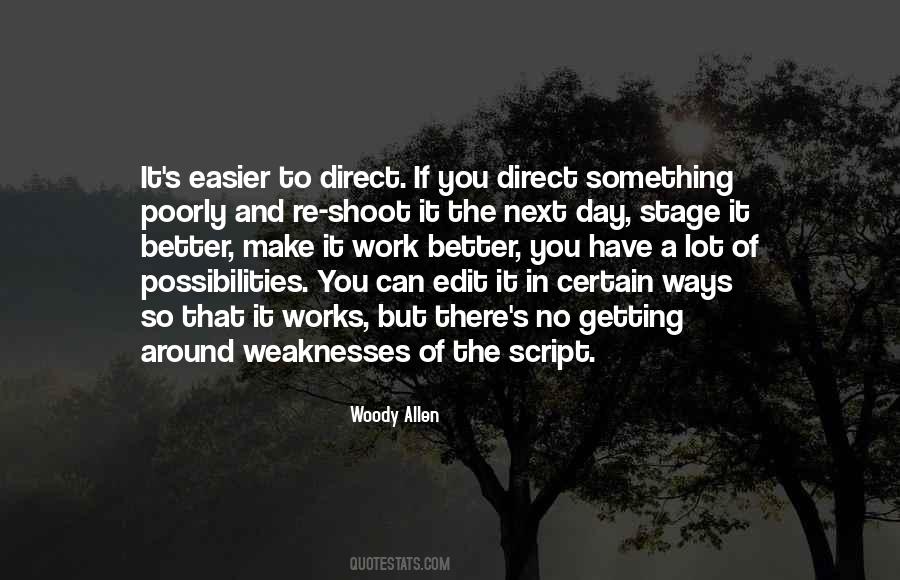 Work On Your Weaknesses Quotes #750962