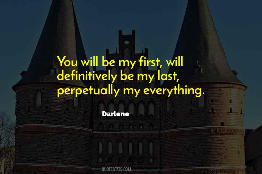 Last Everything Quotes #1462452