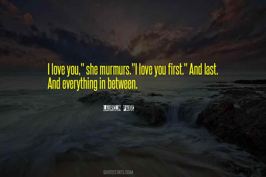Last Everything Quotes #384034
