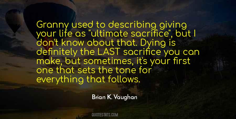 Last Everything Quotes #693710