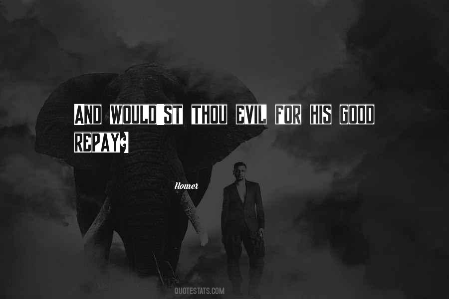 Evil For Good Quotes #122900