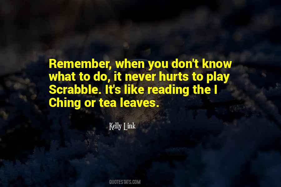 It Hurts To Remember Quotes #512577