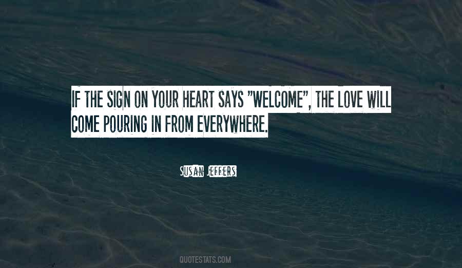 Love Welcome Quotes #556936