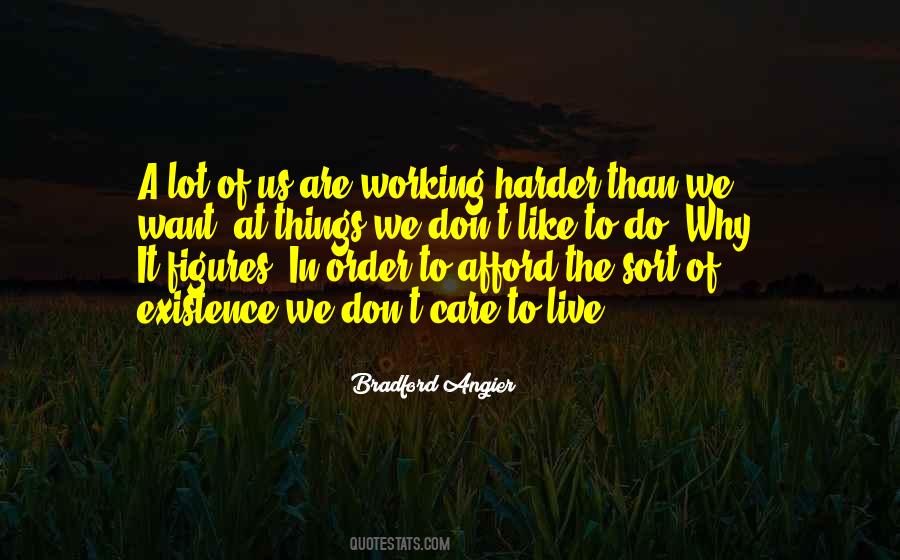 Why Do We Work Quotes #1242418